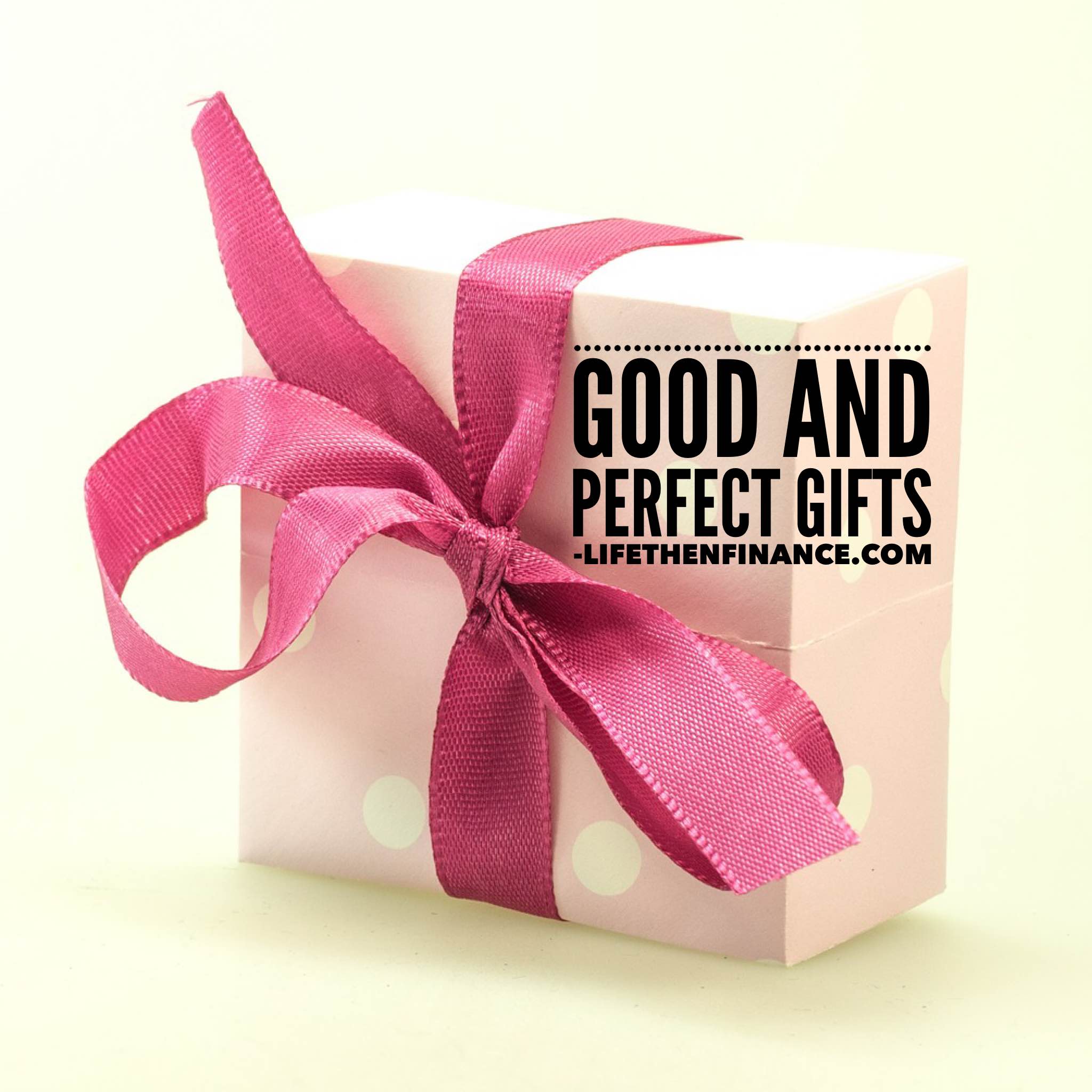 good and perfect gifts