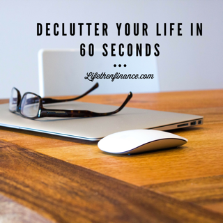 declutter-your-life-in-60-seconds