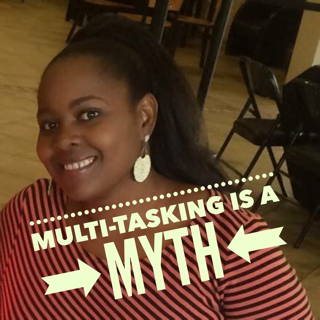 multi-tasking-is-a-myth